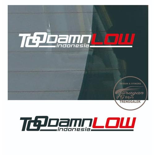 Jual PROMO STIKER TOO DAMN LOW INDONESIA 2 WARNA terbaru - Putih Merah ...