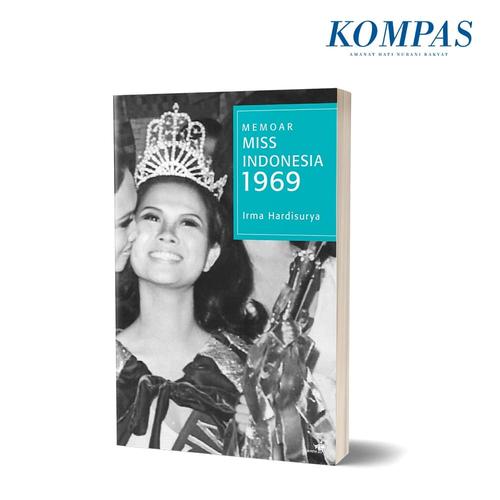 Gambar MEMOAR MISS INDONESIA 1969 – Irma Hardisurya dari Harian Kompas undefined Tokopedia