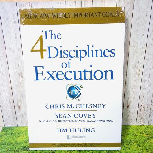 Gambar The 4 Disciplines Of Execution Chris McChesney Sean Covey dari DMP Book Store undefined Tokopedia