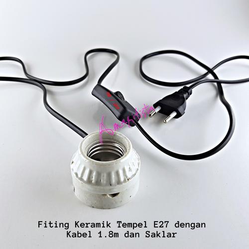 Jual Fitting Lampu Keramik Duduk E27 dengan Kabel 1.8m dan Saklar Kab. Tangerang Amaritista