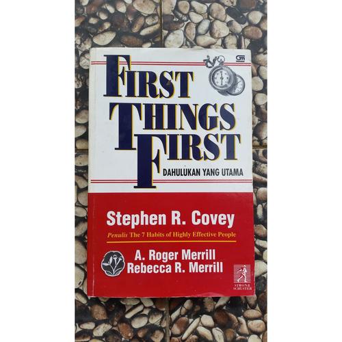 Jual FIRST THING FIRST Stephen R. Covey - Kota Bandung - merdesabook ...