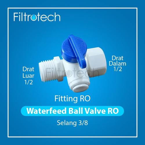 Jual Water feed ball valve / fitting ro/konektor ro/stop kran ro selang