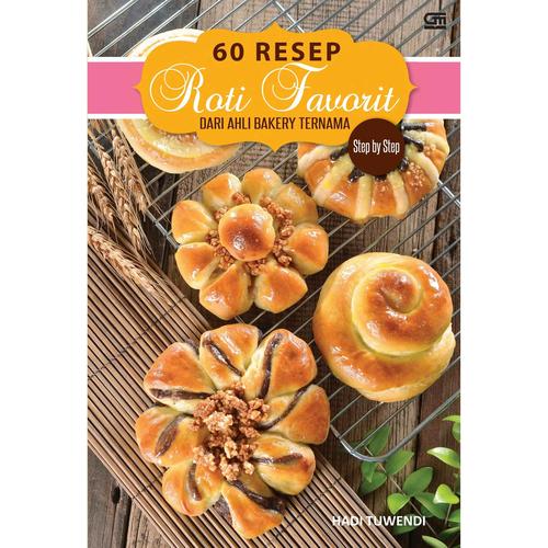 Promo STEP BY STEP 60 RESEP ROTI DARI AHLI BAKERY TERNAMA - Kab. Bogor ...