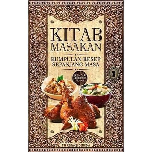 Jual BUKU Kitab Masakan : Kumpulan Resep Sepanjang Masa. Tim Dapur