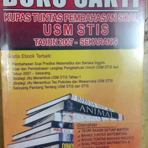 Jual Buku Sakti Kupas Tuntas Pembahasan Soal Usm Stis Tahun 2007 Sekarang Kota Medan Tb Eko Jaya Tokopedia