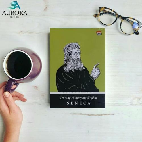 Foto Produk Buku Tentang Hidup Yang Singkat - Seneca - Original dari Aurora Book