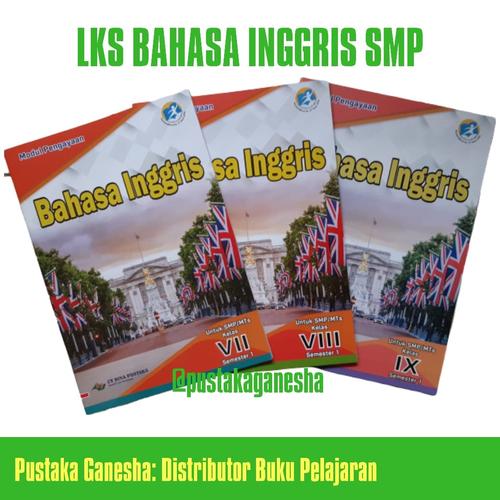 Foto Produk LKS Pelajaran Bahasa Inggris SMP Kelas 7 8 9 Semester 1 Ganjil dari Pustaka Ganesha