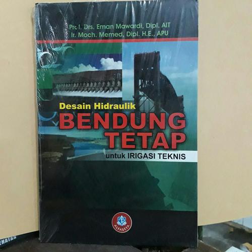 Foto Produk Desain hidraulik bendungan tetap untuk irigasi teknis. dari TokoBukuFadhillah