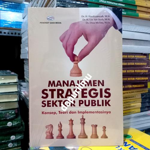 Foto Produk Manajemen Strategis Sektor Publik Konsep Teori dan Implementasi dari Dapur Ilmu