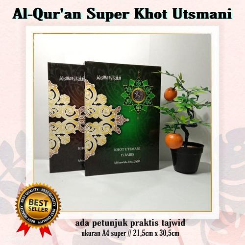Jual Al Quran Super Utsmani Non Terjemah A4, Quran Usmani, Quran 15