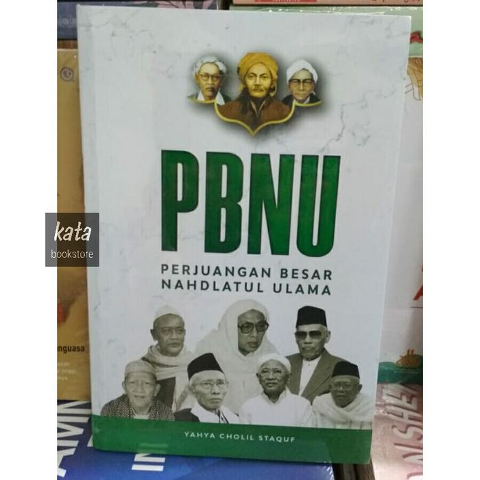 Jual Buku Pbnu Perjuangan Besar Nahdlatul Ulama Yahya Cholil Staquf Kota Yogyakarta Kata Bookstore Tokopedia Jual Buku Pbnu Perjuangan Besar Nahdlatul Ulama Yahya Cholil Staquf Kota Yogyakarta Kata Bookstore Tokopedia
