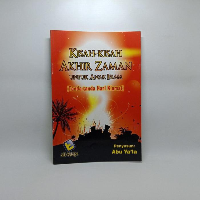 Jual Buku Anak Kisah Kisah Akhir Zaman Untuk Anak Islam Original Kab Bogor Umair Agency Tokopedia