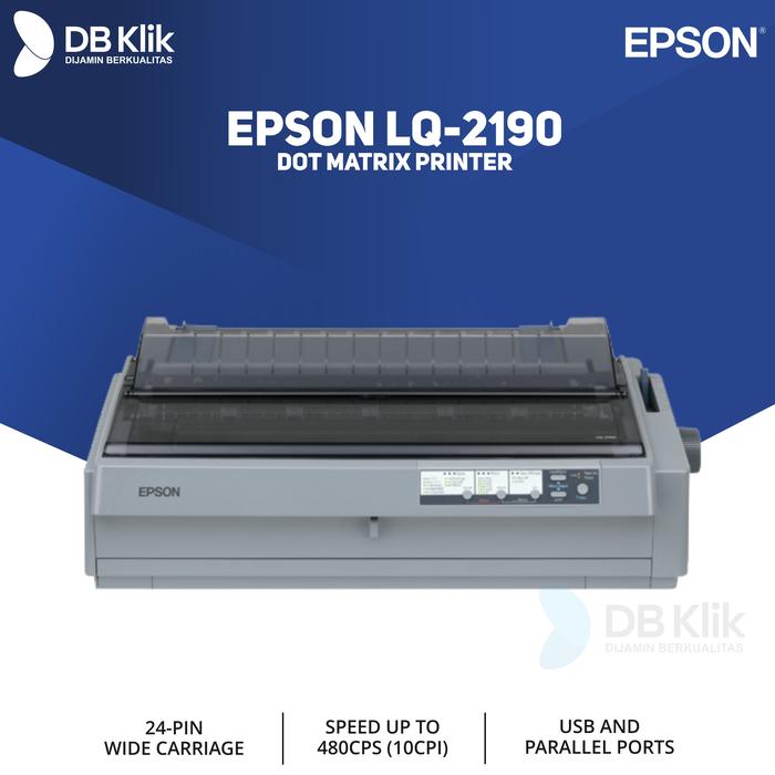 Jual Printer Dot Matrix Epson LQ2190 Original Terbaru