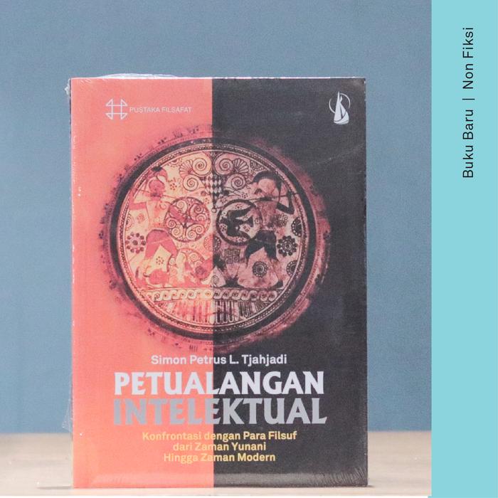 Jual Buku Petualangan Intelektual Simon Petrus Tjahjadi Jakarta Selatan Kios Ojo Keos Tokopedia