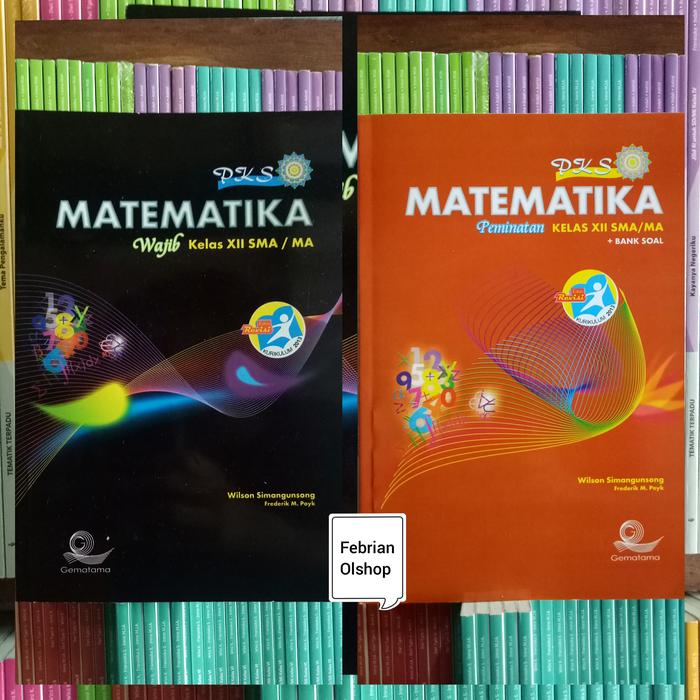 Gambar BUKU PKS MATEMATIKA SMA/MA KELAS 12 WAJIB DAN PEMINATAN REVISI K13N dari Pelangi Olshop15 undefined Tokopedia