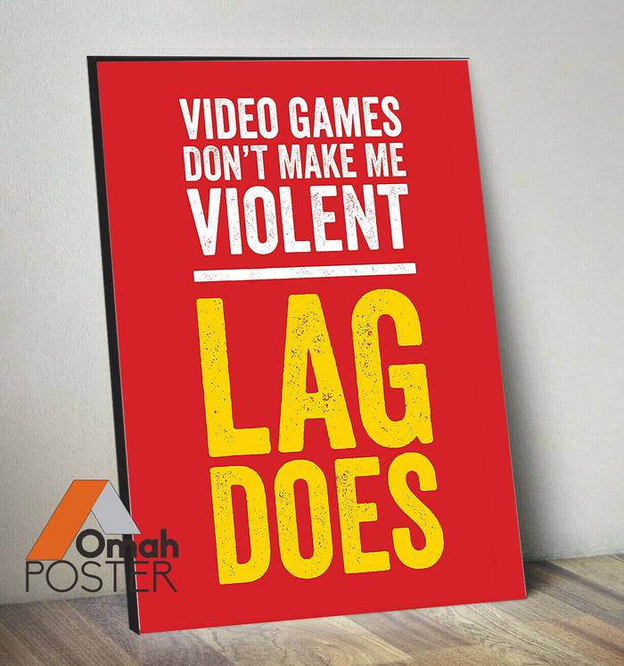 Gambar HIASAN DINDING / POSTER QUOTE VIDEO GAME DON'T MAKE ME VIOLENT dari Omah Poster undefined Tokopedia