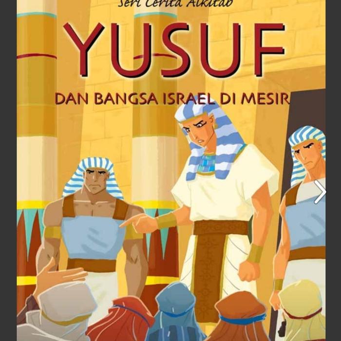 Jual Seri Cerita Alkitab Yusuf Dan Bangsa Israel Di Mesir Jakarta Timur God S Love Book Tokopedia