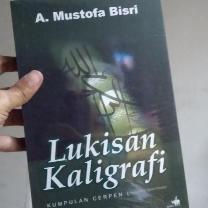 Jual Lukisan Kaligrafi Kumpulan Cerpen Jakarta Selatan Bukukompasmurah Jual Lukisan Kaligrafi Kumpulan Cerpen Jakarta Selatan Bukukompasmurah