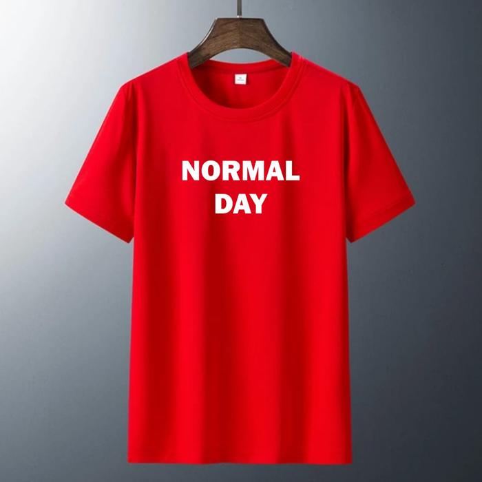 Gambar Tshirt Pria NORMAL DAY / Kaos Wanita / Kaos Distro Pria / Atasan Pria - Merah, M dari TSU CLOTH undefined Tokopedia