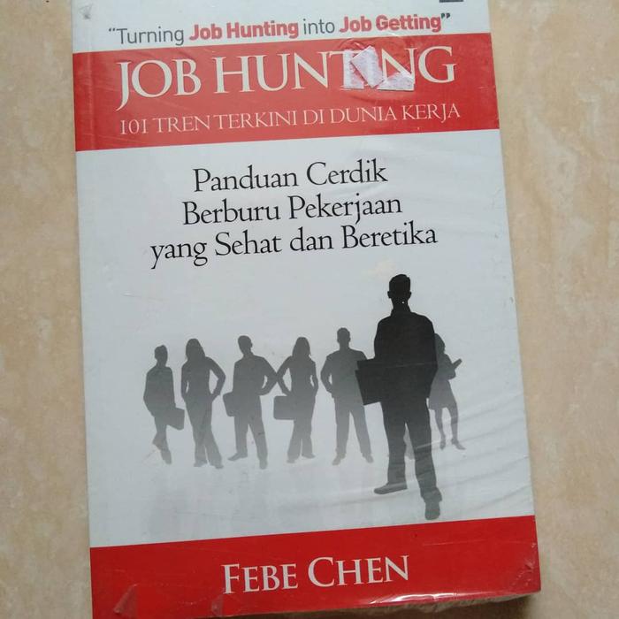 Gambar Job Hunting - Febe Chen - Turning Job Hunting into Job Getting dari Toko Uwak undefined Tokopedia