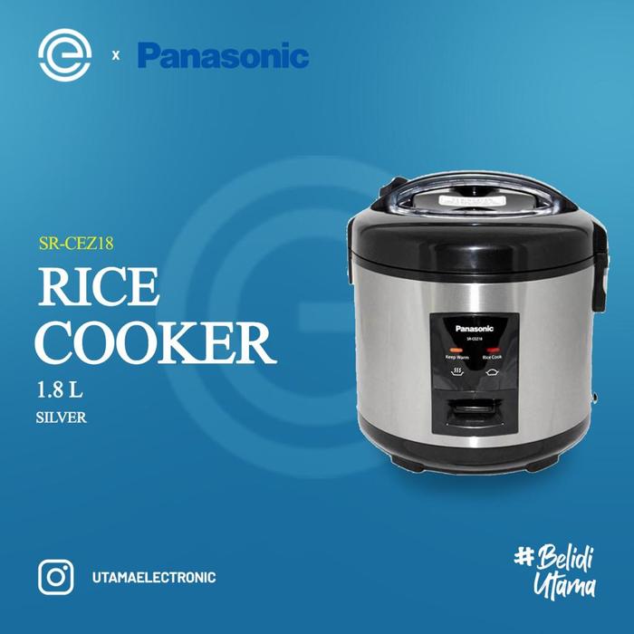 Gambar PANASONIC Rice Cooker 1,8 Liter SR-CEZ18 - Silver dari Utama Electronic undefined Tokopedia