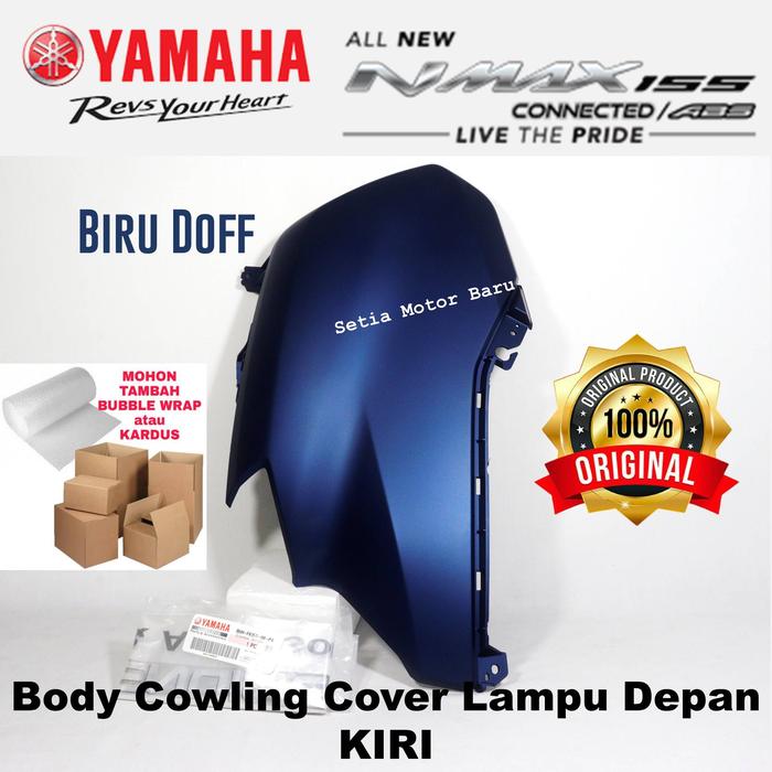 Gambar Body Bodi Cowling Cover Lampu Kiri All New Nmax 2020 Biru Doff Asli Yamaha dari Setia Motor Baru Grup Yamaha undefined Tokopedia