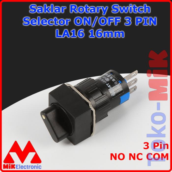 Jual SAKLAR PUTAR ROTARY SWITCH 16MM SELECTOR POWER ON/OFF LA16 3 PIN ...