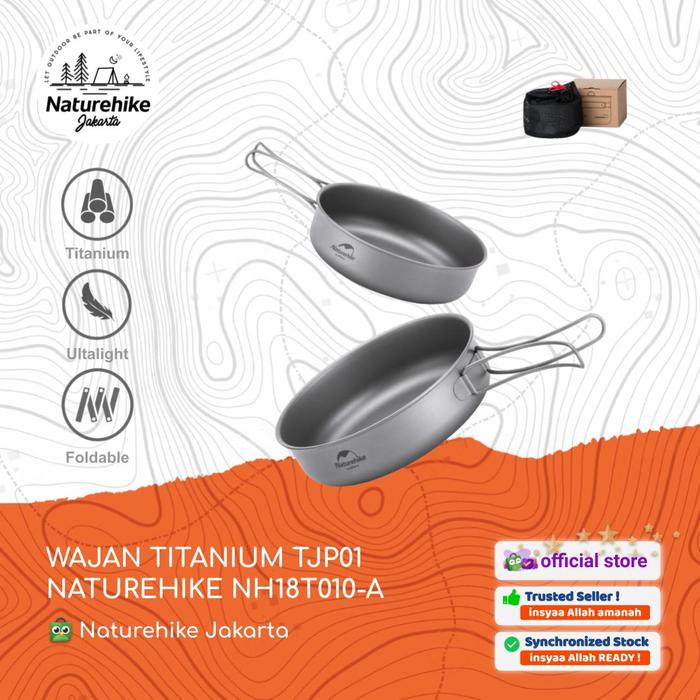 Gambar WAJAN TITANIUM TJP01 NATUREHIKE NH18T010-A COOKING SET CAMPING - NH18T010-A dari Naturehike Jakarta undefined Tokopedia