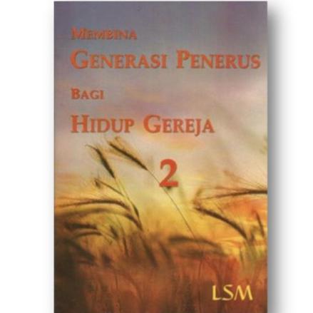 Gambar MEMBINA GENERASI PENERUS BAGI HIDUP GEREJA 2 dari Yasperin Bookstore undefined Tokopedia