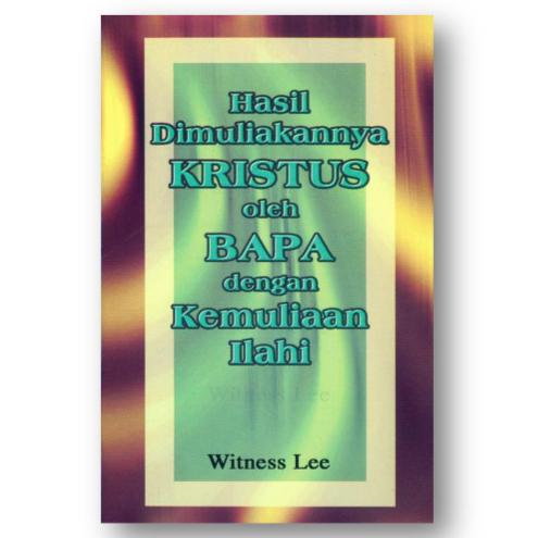 Gambar HASIL DIMULIAKANNYA KRISTUS OLEH BAPA DENGAN KEMULIAAN ILAHI dari Yasperin Bookstore undefined Tokopedia