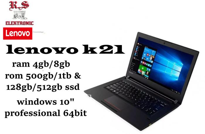 TERMURAH !! Laptop Lenovo K21 Core i3 Gen /Ram 8GB /512 SSD/ WIN10  4GB/500GB