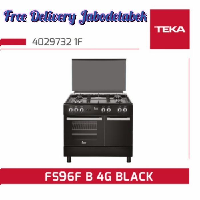 Jual Freestanding Cooker Teka FS96FB 4G Black Free Ongkir Area Jabodetabek  - Kota Tangerang - AmeeyraShop | Tokopedia