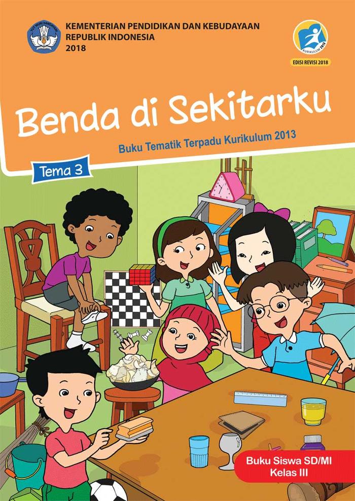 Gambar Buku Tematik Kelas 3 SD/MI Tema 1 - 8 Semester 1&2 K13 Revisi 2017 - Tema 3 dari PT PRISMA GLOBAL INFORMASI undefined Tokopedia