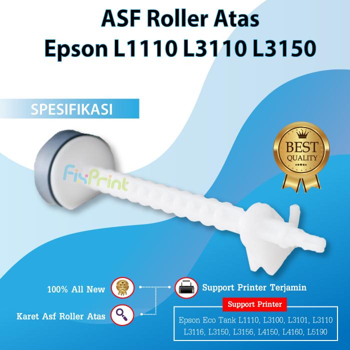 Gambar ASF Roller Penarik Kertas Atas Epson L1110 L3110 L3210 L3150 L3156 New - ASF Atas L1110 dari FixPrint Jakarta undefined Tokopedia