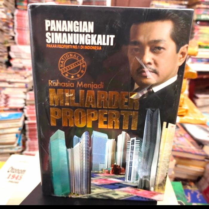 Jual Rahasia menjadi miliarder properti oleh Panangian Simanungkalit