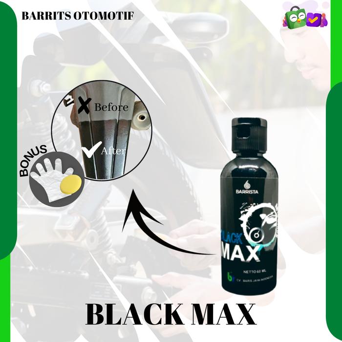 Gambar ( COD ) Penghitam Motor Permanen Black Max 30 ml - BLCK MX 60 ml dari Barrits Otomotif undefined Tokopedia