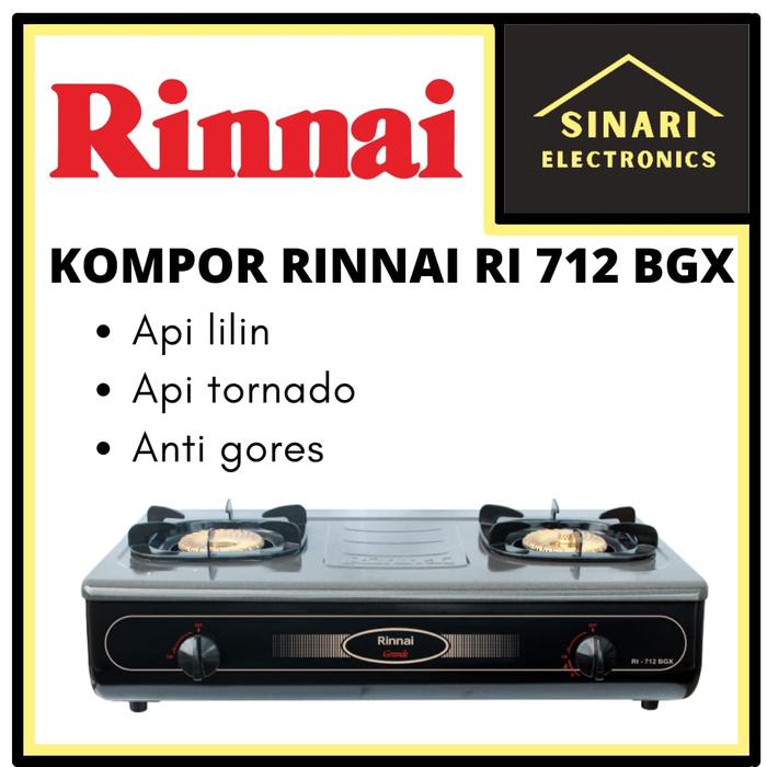 Jual RINNAI Kompor Gas 2 Tungku (Anti Gores) RI-712 BGX - Jakarta Timur -  Sinari Electronic | Tokopedia