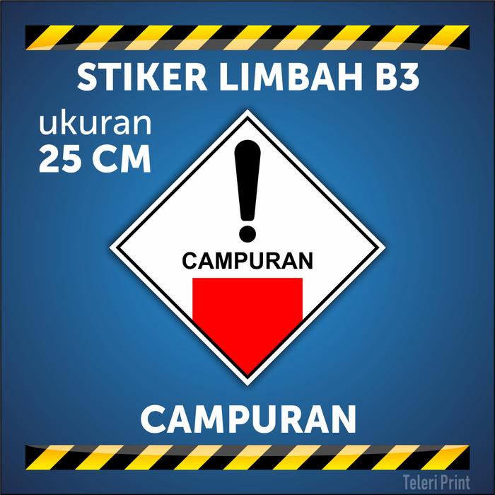 Gambar Stiker Limbah B3 ukuran 10 cm dan 25 cm - 25 CM, PADATAN MENYALA dari Teleri Print undefined Tokopedia