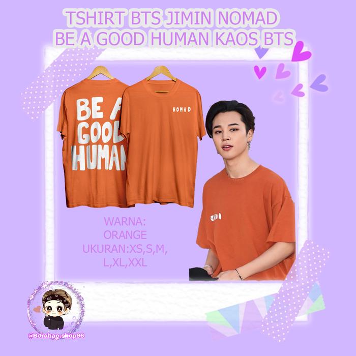 Jual TSHIRT BTS JIMIN NOMAD BE A GOOD 