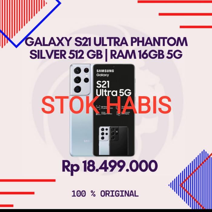 Jual Samsung Galaxy S21 Ultra 5G 16gb /512gb Phantom Silver
