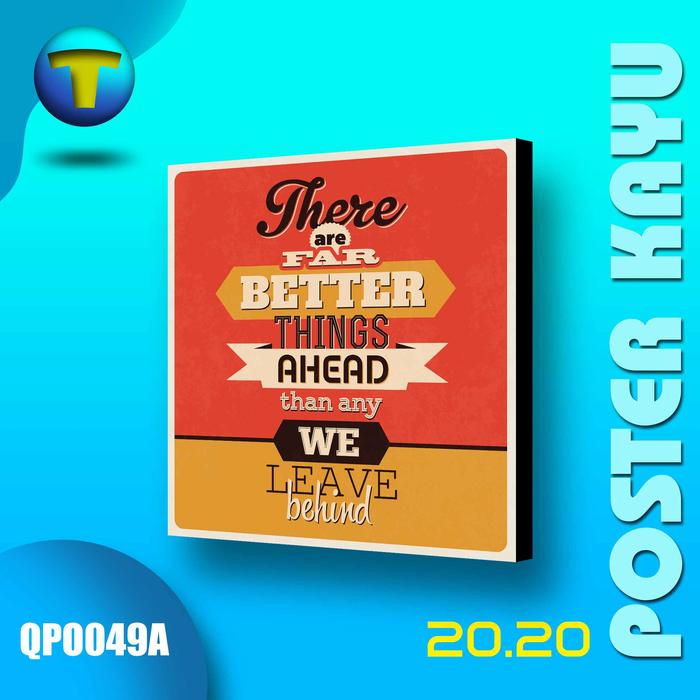 Gambar Hiasan Dinding Quotes Poster Dinding Kayu Wall Decor Wall Art - QPO049 - QPO049A, LOW bingkai dari tokodin.id undefined Tokopedia