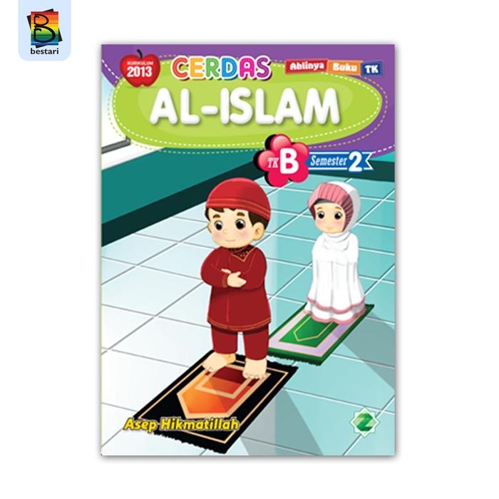 Gambar Buku cerdas anak TK -buku cerdas anak TK B kurikulum 2013 zikrul hakim - AL Islam B.2 dari 123bookstore undefined Tokopedia
