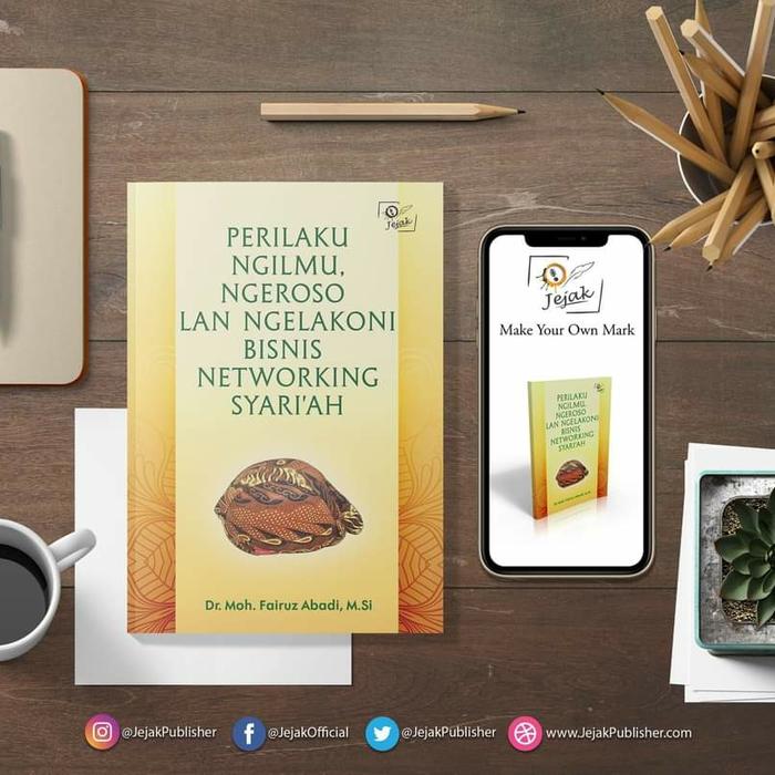 Gambar Perilaku Ngilmu Ngroso Lan Ngelakoni Bisnis Networking Syariah dari Jejak Publisher undefined Tokopedia