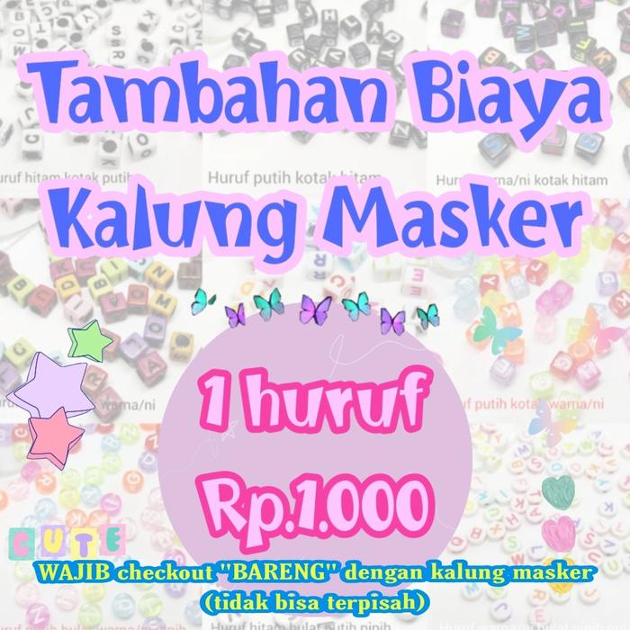 Gambar TAMBAHAN BIAYA STRAP MASK TALI MASKER ANAK DEWASA BISA CUSTOM NAMA - tambah 1huruf dari MichshopBaby undefined Tokopedia