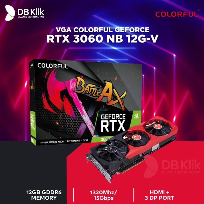 VGA Colorful GeForce RTX 3060 NB 12G-V GDDR6 HDMI DP - RTX3060 NB 12GB