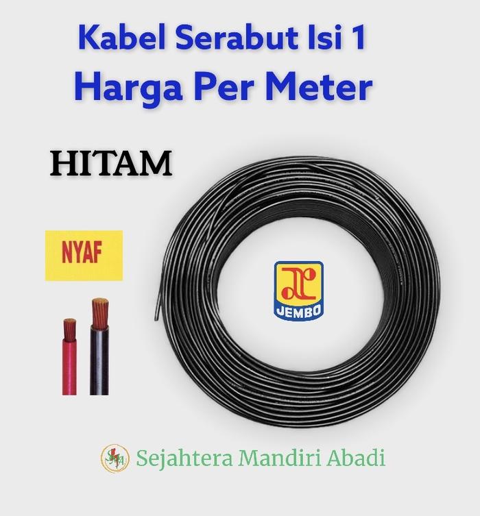 Gambar Kabel NYAF 1x1 Jembo Eceran Kabel Serabut Isi 1 Single Core 4 Warna - Kuning - Hitam dari Sejahtera Mandiri Abadi undefined Tokopedia