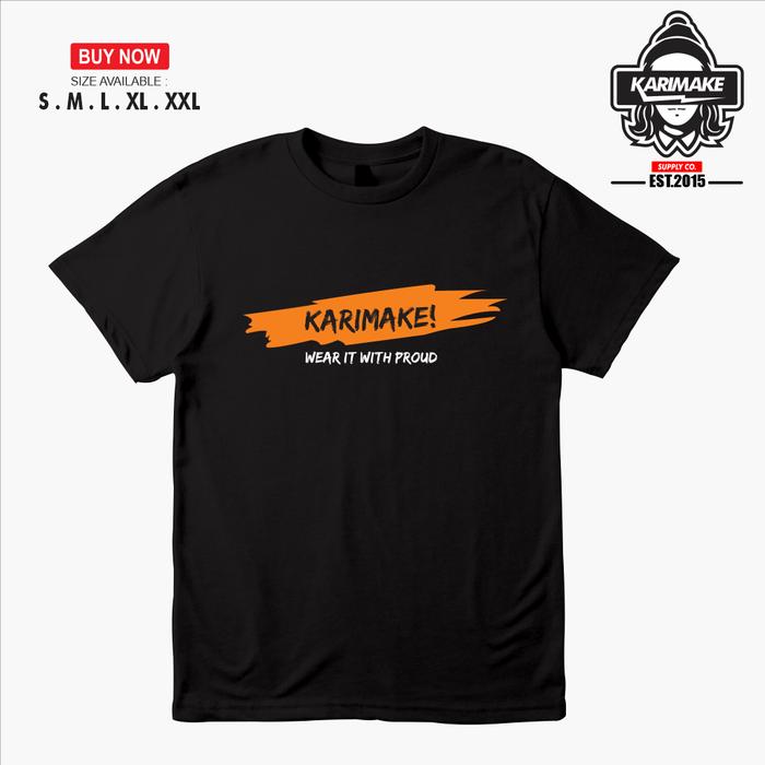 Gambar Kaos Baju Distro Karimake Wear it With Proud Kaos Distro - Karimake - S dari KRMK Karimake undefined Tokopedia