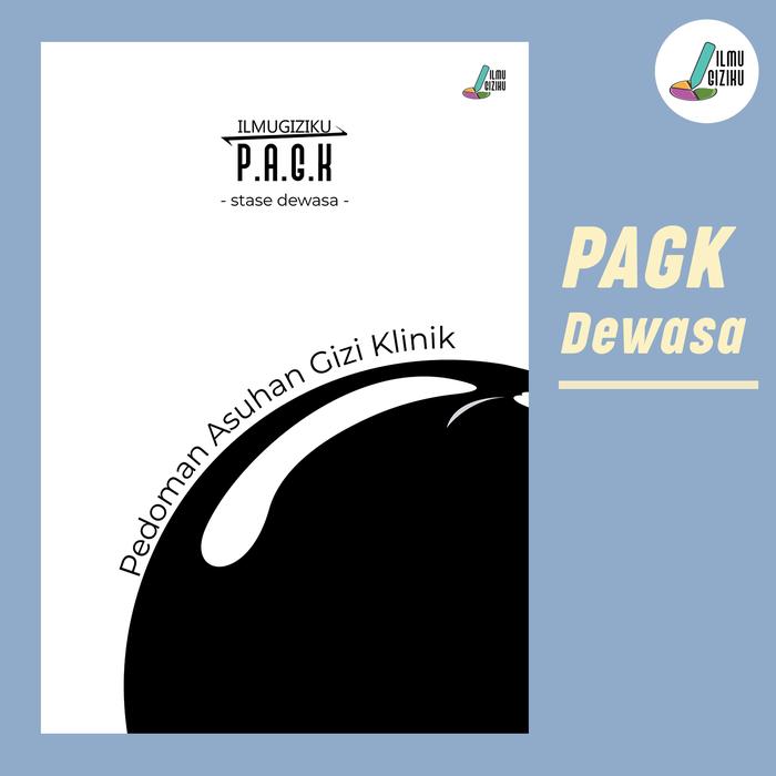 Gambar Buku PAGK | Pedoman Asuhan Gizi Klinik | untuk PKL RS [Bundle Stase] - PAGK Dewasa dari Nutri Nature ID undefined Tokopedia