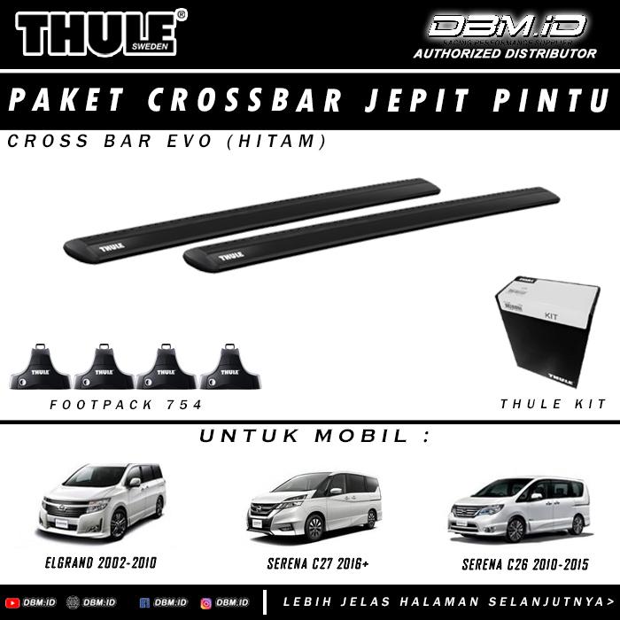 Gambar THULE Cross Bar Evo Jepit Pintu Elgrand Serena C25 C26 C27 - Hitam dari DBM.ID undefined Tokopedia