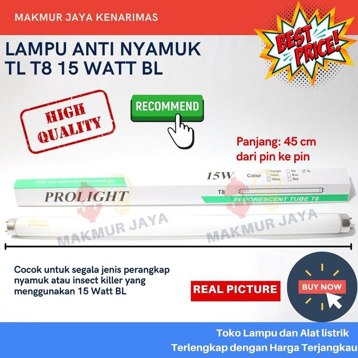 Gambar Lampu Nyamuk 15W BL/Lampu TL T8 Nyamuk 15Watt/Lampu Refill Nyamuk 15W - Prolight dari MAKMUR JAYA KENARIMAS undefined Tokopedia